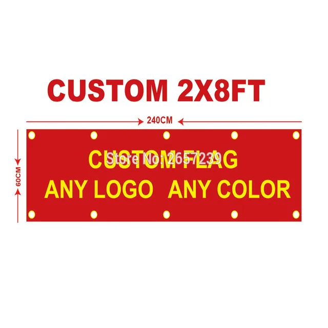 Custom 2x8FT Banner 60X240cm Any Size Brand Logo Sport Club Indoor Outdoor Vivid Color Decoration Promotion Double Stitched 1